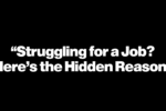 “Struggling for a Job? Here’s the Hidden Reason”