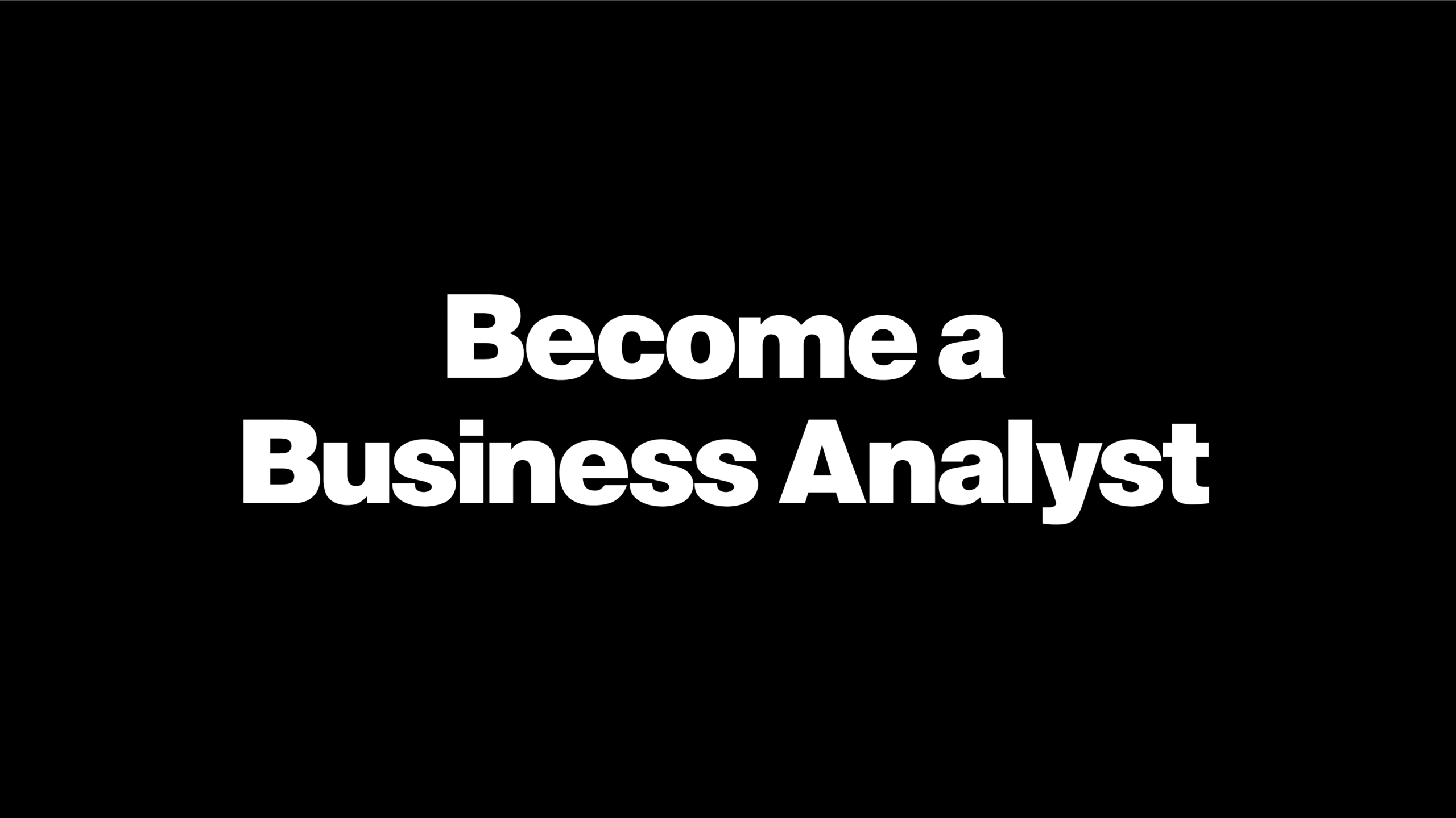 How to Become a Business Analyst Complete Beginner-Friendly Roadmap & Skills Guide