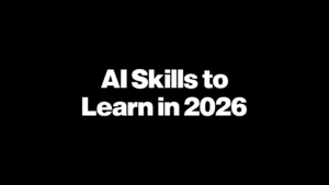 Top AI Skills to Learn in 2026